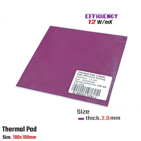 Thermal Pad 2.0mm High Efficiency Cooling 100x100mm 12W/mK (ซิลิโคนแผ่นประสิทธิภาพสูง 12W/mK 2.0 มิล กว้าง 100x100mm)